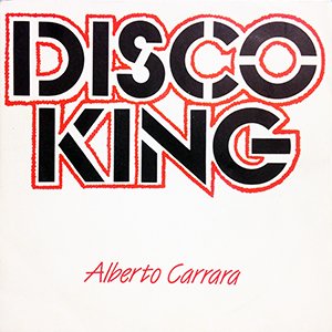 ALBERTO CARRARA / disco king【7EP】