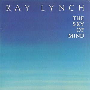RAY LYNCH / the sky of mind