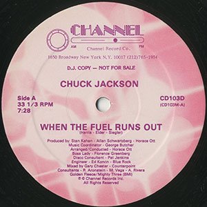 CHUCK JACKSON / when the fuel runs out