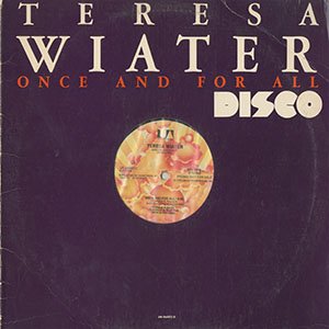 TERESA WIATER / once and for all