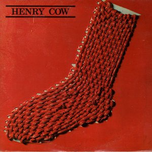HENRY COW / in praise of learning