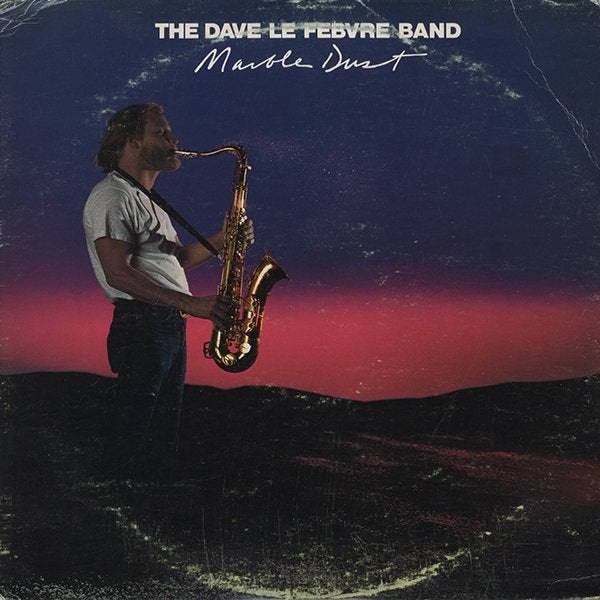 DAVE LE FEBVRE BAND / marble dust