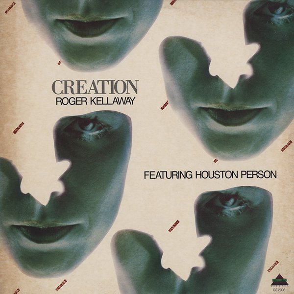 ROGER KELLAWAY FEATURING HOUSTON PERSON / creation