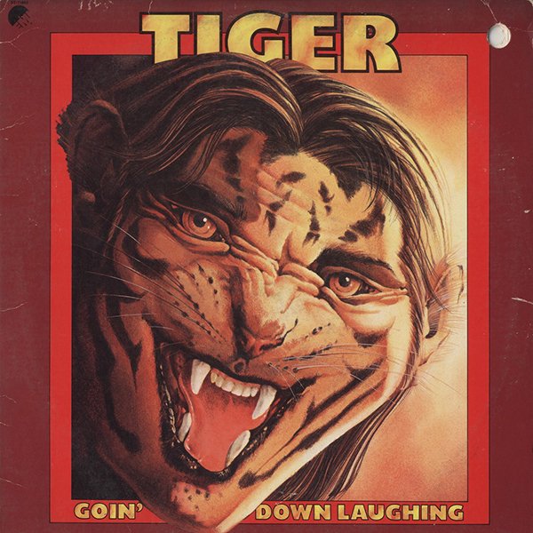 TIGER / goin' down laughing