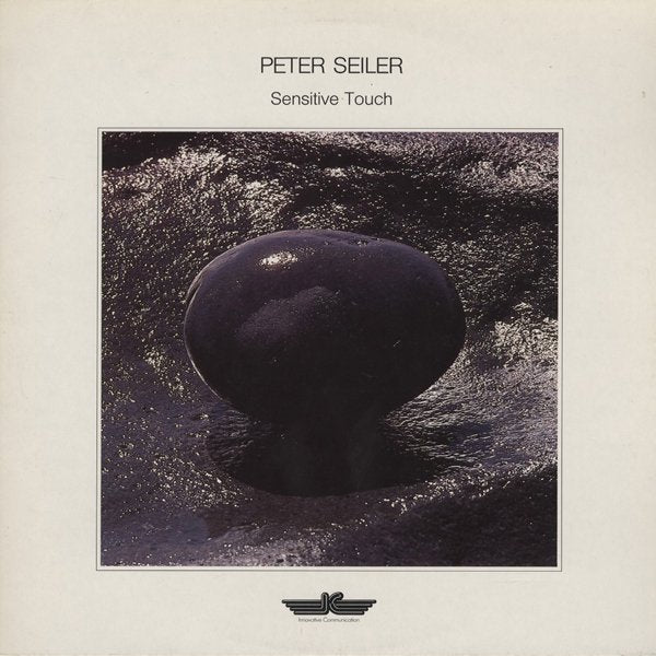 PETER SEILER / sensitive touch
