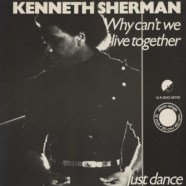 KENNETH SHERMAN / why can't we live together