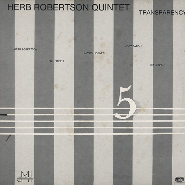 HERB ROBERTSON QUINTET / transparency