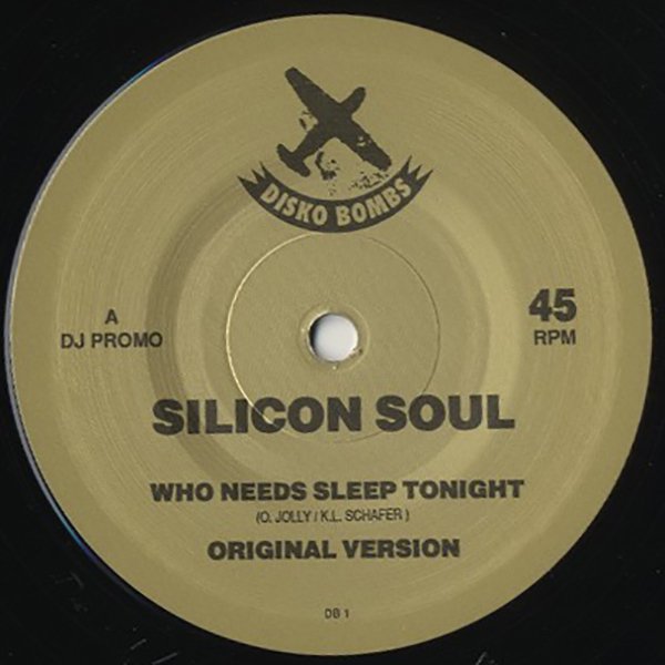SILICON SOUL / who needs sleep tonight