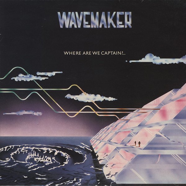 WAVEMAKER / where are we captain?...