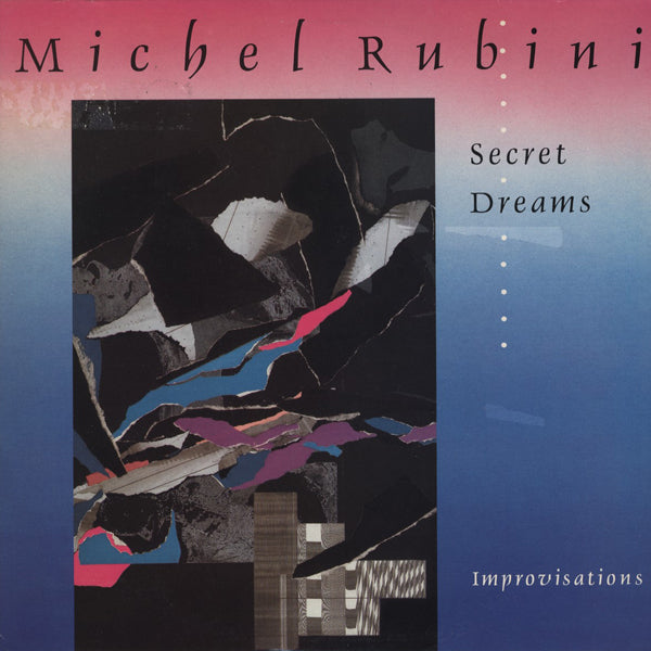 MICHEL RUBINI / secret dreams