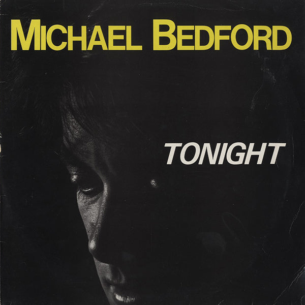 MICHAEL BEDFORD / tonight