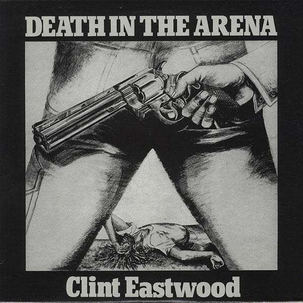 CLINT EASTWOOD / death in the arena
