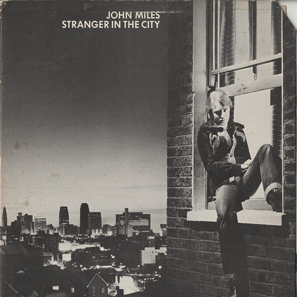 JOHN MILES / stranger in the city