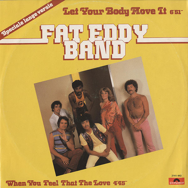 Fat Eddy Band / Let Your Body Move It