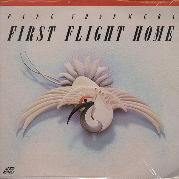 Paul Yonemura / First Flight Home