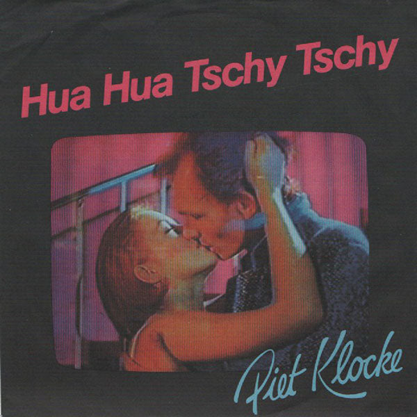 Piet Klocke / Hua Hua Tschy Tschy【7EP】