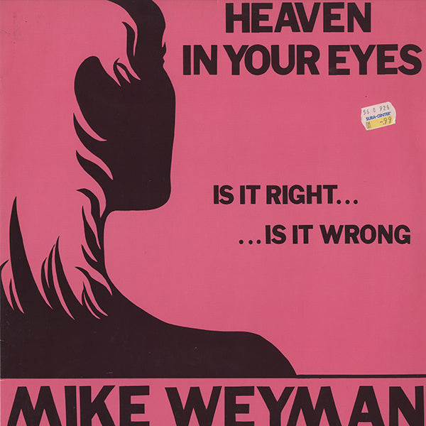 Mike Weyman / Heaven In Your Eyes