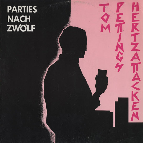 Tom Pettings Hertzattacken / Parties Nach Zwölf