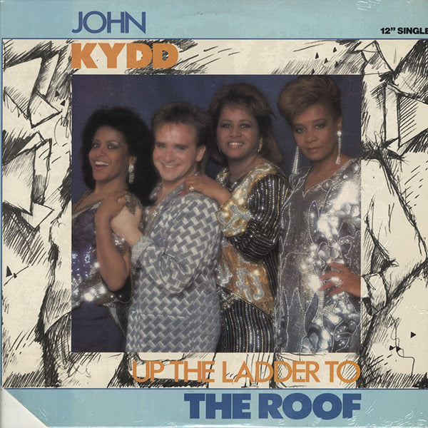 John Kydd / Up The Ladder To The Roof