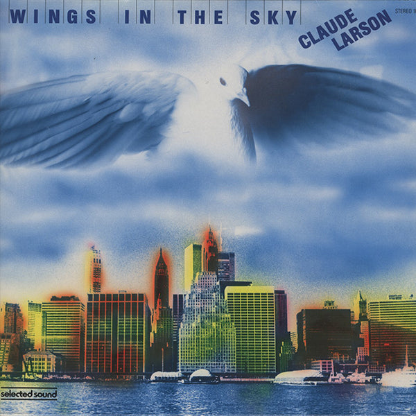 Claude Larson / Wings In The Sky